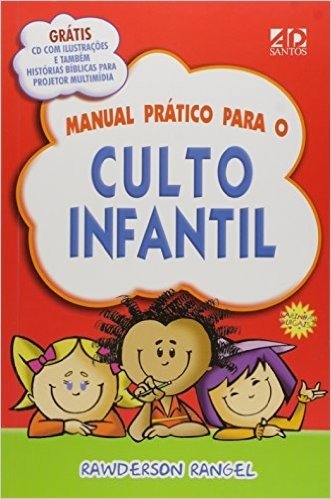 Manual Prático Para o Culto Infantil - Volume 2 (+ CD)