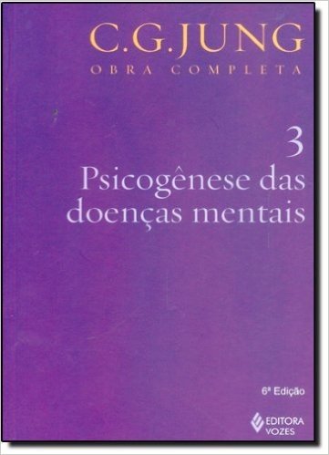 Psicogênese das Doenças Mentais - Volume 3. Coleção Obras Completas de C. G. Jung baixar