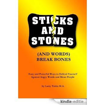 Sticks and Stones (and Words) Break Bones (The LAO Life Change Series) (English Edition) [Kindle-editie]