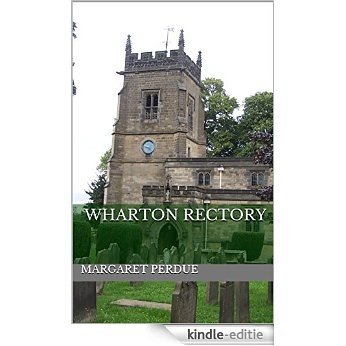 Wharton Rectory (English Edition) [Kindle-editie]