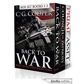 Corps Justice Boxed Set: Books 1-3: Back to War, Council of Patriots, Prime Asset - Military Thrillers (English Edition) [Kindle-editie]