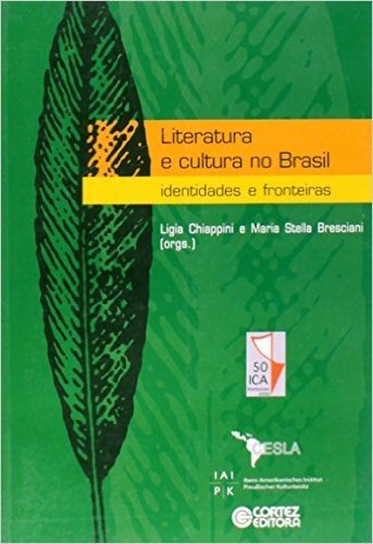 Literatura E Cultura No Brasil - Identidades E Fronteiras