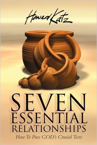 Seven Essential Relationships: How to Pass God's Crucial Tests