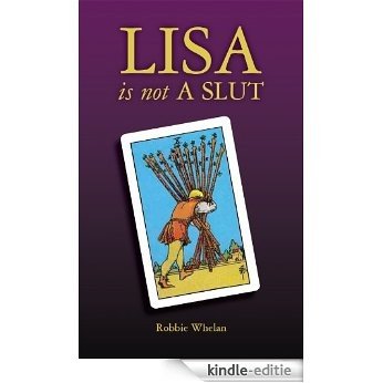 Lisa is not a Slut (English Edition) [Kindle-editie]