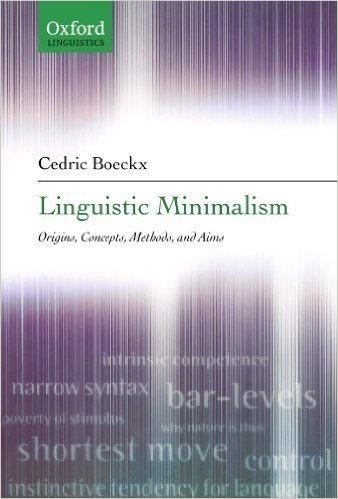 Linguistic Minimalism: Origins, Concepts, Methods, and Aims (Oxford Linguistics) baixar