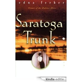 Saratoga Trunk (Perennial Classics) [Kindle-editie]