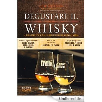Degustare il whisky: La guida completa ai piaceri unici dei migliori whisky al mondo [Kindle-editie] beoordelingen
