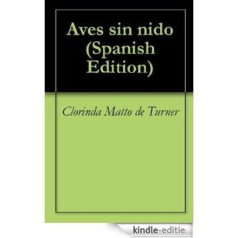 Aves sin nido (Spanish Edition) [Kindle-editie] beoordelingen