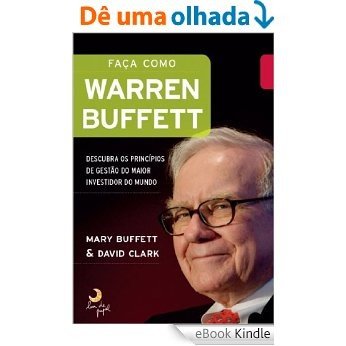 Faça como Warren Buffett [eBook Kindle]