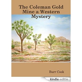 The Coleman Gold Mine a Western Mystery [Kindle-editie]