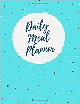 indir Daily Meal Planner: Weekly Planning Groceries Healthy Food Tracking Meals Prep Shopping List For Women Weight Loss (Volumn 13)
