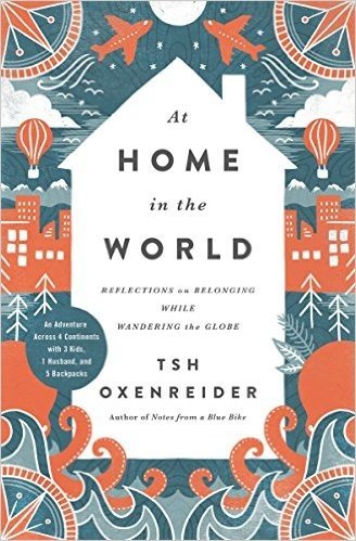 At Home in the World: Reflections on Belonging While Wandering the Globe baixar