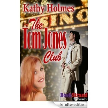 The Tom Jones Club (BookStrand Publishing Romance) [Kindle-editie]