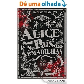 Alice no país das Armadilhas [eBook Kindle]