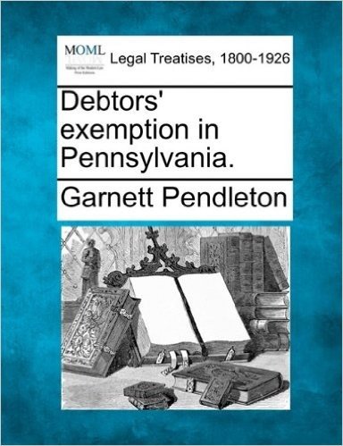 Debtors' Exemption in Pennsylvania.