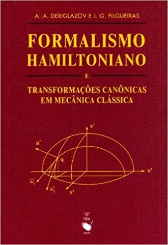 Formalismo Hamiltoniano E Transformacoes Canonicas Em Mecanica Classica
