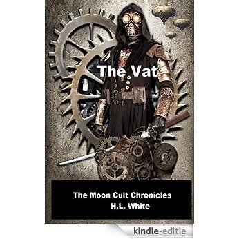 Luna and the Vat: Book One With Illustrations (The Moon Cult Chronicles 1) (English Edition) [Kindle-editie]