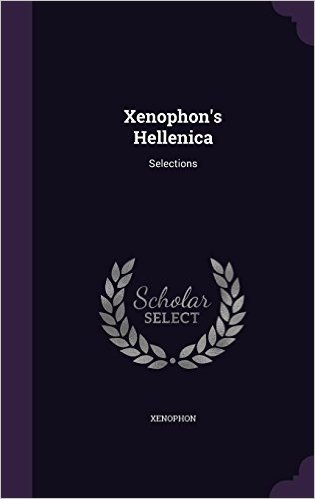Xenophon's Hellenica: Selections