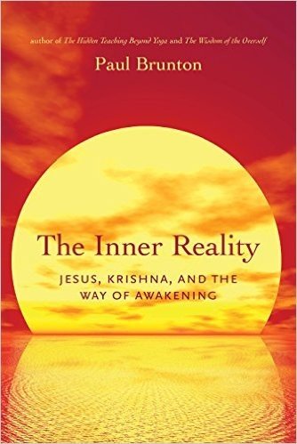 The Inner Reality: Jesus, Krishna, and the Way of Awakening