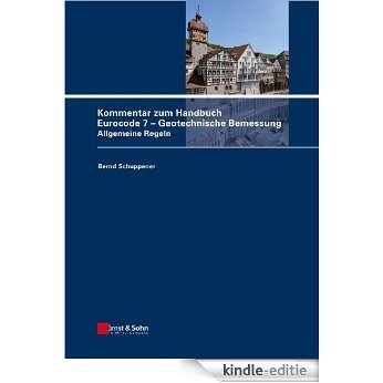 Kommentar zum Handbuch Eurocode 7 - Geotechnische Bemessung: Allgemeine Regeln [Kindle-editie]