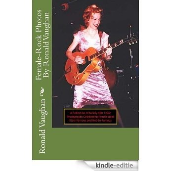 Female-Rock Photos By Ronald Vaughan (English Edition) [Kindle-editie]