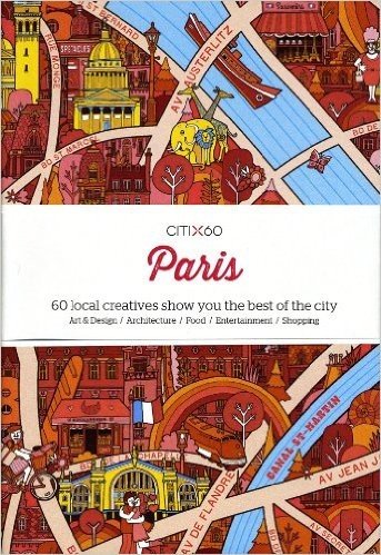 Citi X 60 - Paris: 60 Creatives Show You the Best of the City