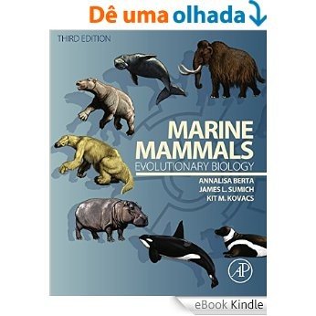Marine Mammals: Evolutionary Biology [eBook Kindle]