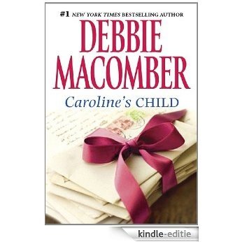Caroline's Child (Heart of Texas) [Kindle-editie]