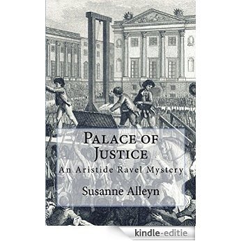 Palace of Justice (Aristide Ravel Mysteries Book 2) (English Edition) [Kindle-editie]