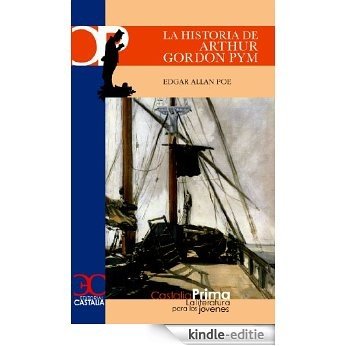 La historia de Arthur Gordon Pym (CASTALIA PRIMA) [Kindle-editie]