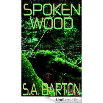 Spoken Wood (English Edition) [Kindle-editie]