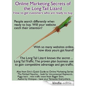 Online Marketing Secrets of the Long Tail Lizard. How to get customers who are ready to buy. (Eric's Quick Guide to Online Marketing Series Book 3) (English Edition) [Kindle-editie] beoordelingen