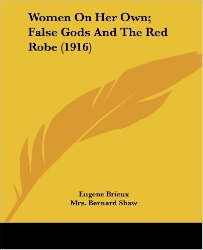 Women on Her Own; False Gods and the Red Robe (1916)