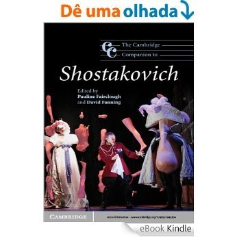 The Cambridge Companion to Shostakovich (Cambridge Companions to Music) [eBook Kindle]
