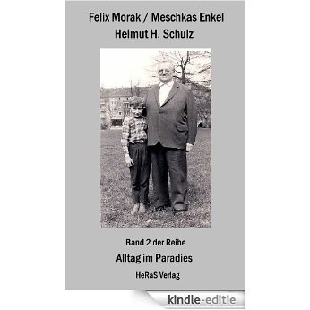 Felix Morak / Meschkas Enkel (Alltag im Paradies 2) (German Edition) [Kindle-editie] beoordelingen