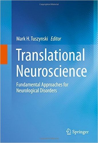 Translational Neuroscience: Fundamental Approaches for Neurological Disorders