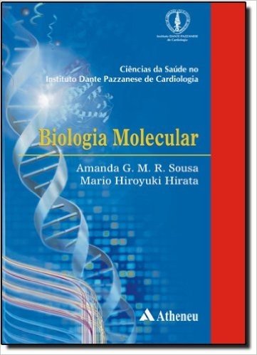 Biologia Molecular. Ciências da Saúde no Instituto Dante Pazzanese de Cardiologia