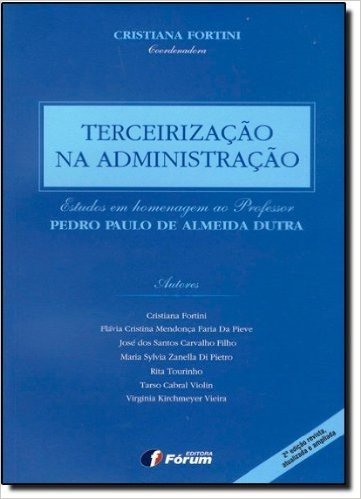 Terceirização Na Administração Estudos Em Homenagem Ao Professor Pedro Paulo De Almeida