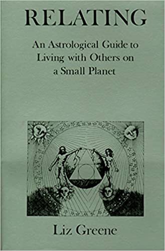 indir Relating: An Astrological Guide to Living with Others on a Small Planet