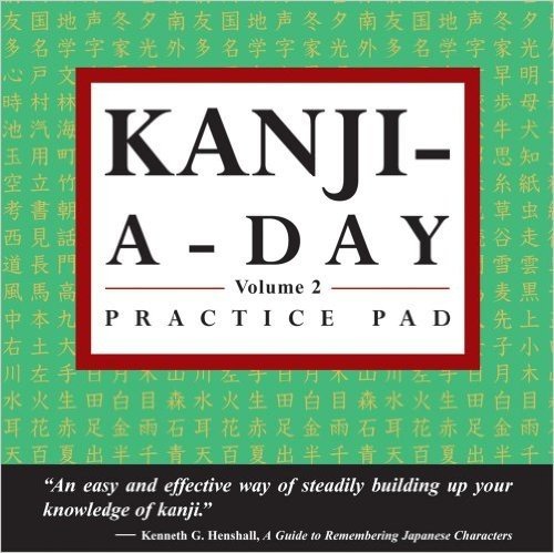 Kanji-A-Day Practice Pad Volume 2