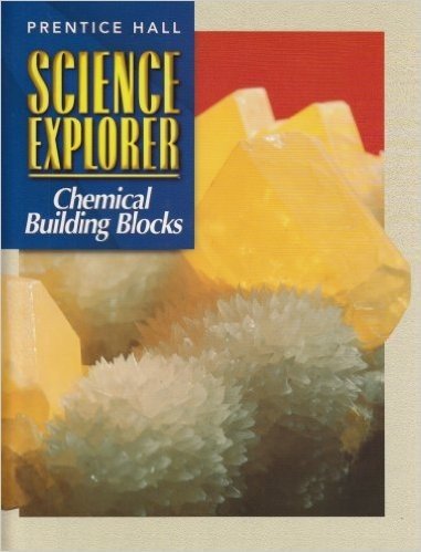 Science Explorer 2e Chemical Building Blocks Student Edition 2002c
