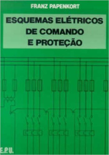 Esquemas Elétricos de Comando e Proteção