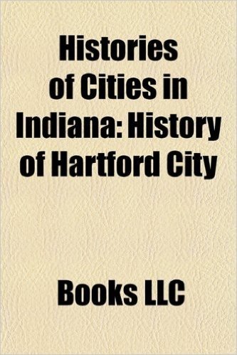 Histories of Cities in Indiana: History of Fort Wayne, Indiana, History of Indianapolis, Indiana, Anthony Wayne, Johnny Appleseed, Ata Airlines