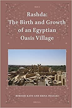 indir Rashda: The Birth and Growth of an Egyptian Oasis Village (Islamic Area Studies)