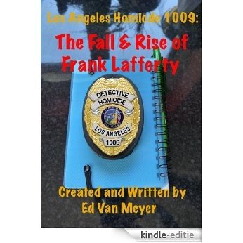 Los Angeles Homicide 1009: The Fall and Rise of Frank Lafferty (English Edition) [Kindle-editie]