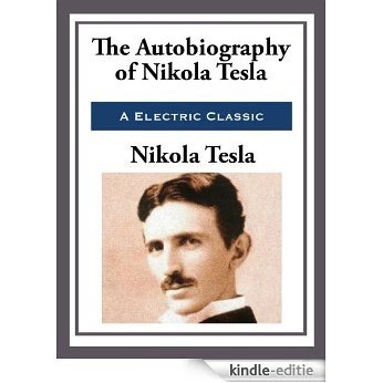 My Inventions: The Autobiography of Nikola Tesla (Unabridged Start Publishing LLC) [Kindle-editie]