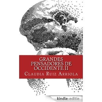Grandes Pensadores de Occidente II: Del Renacimiento a la Posmodernidad (Spanish Edition) [Kindle-editie]