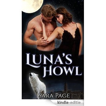 Luna's Howl: Alpha Werewolf Paranormal Romance (Moon Alley Book 2) (English Edition) [Kindle-editie]