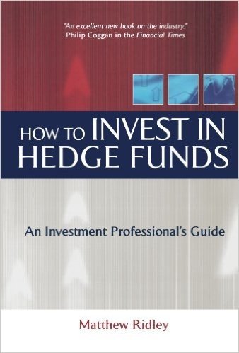 How to Invest in Hedge Funds: An Investment Professional's Guide