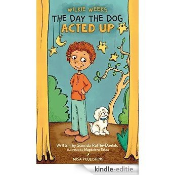 Wilkie Weeks - The Day The Dog Acted Up (English Edition) [Kindle-editie]